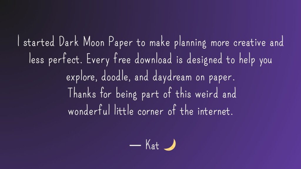 A message from founder and artist Kat, about planning for creativity