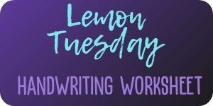 Lemon Tuesday Free Handwriting Worksheet Download