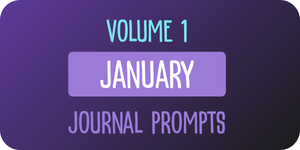 Volume 1 January journal prompts